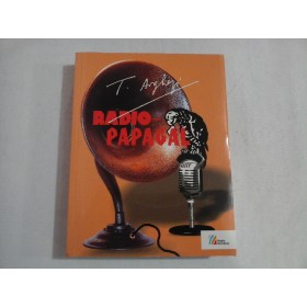 RADIO-PAPAGAL - TUDOR ARGHEZI - (+CD)